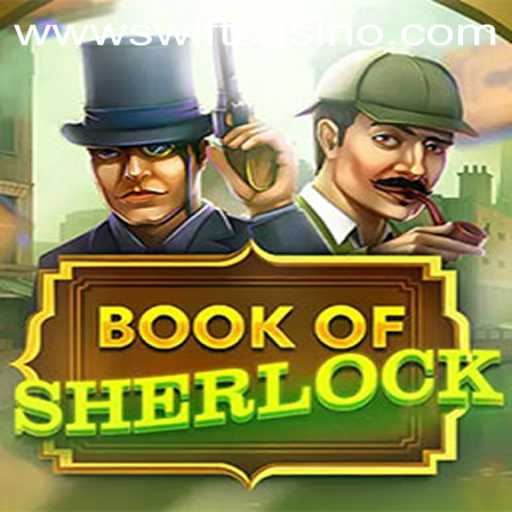 Unveiling the Intrigue of BookOfSherlock at Swift Casino