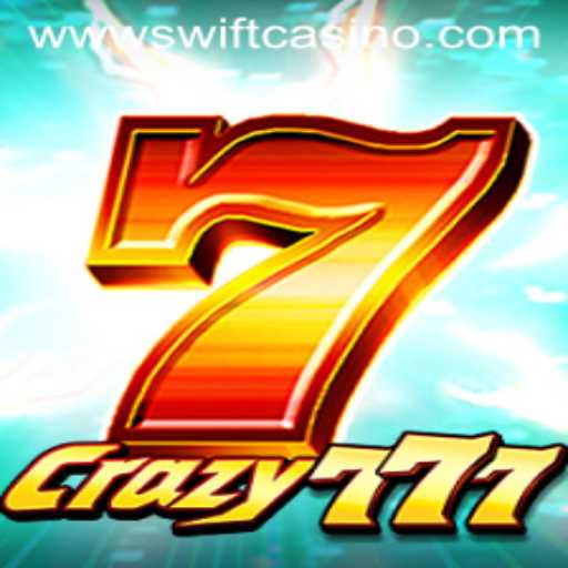 Exploring Crazy777 at Swift Casino