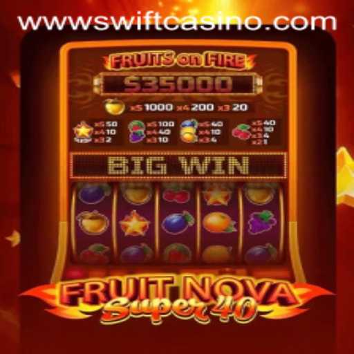 Discover the Exciting World of FruitNovaSuper40 at Swift Casino