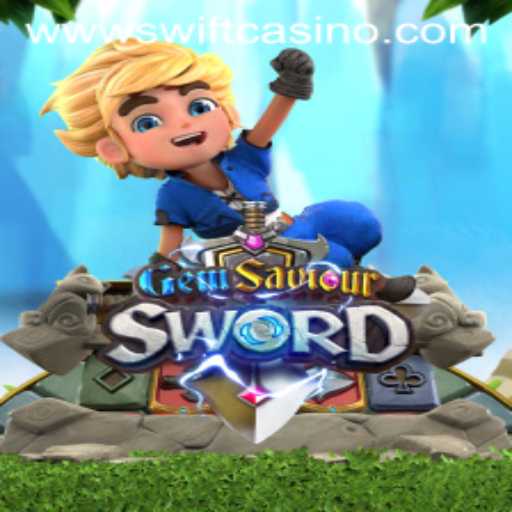 GemSaviourSword: A Thrilling Adventure Awaits at Swift Casino