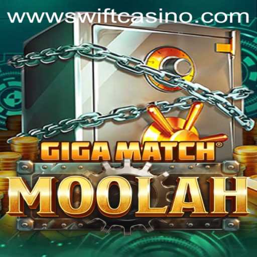 GigaMatchMoolah: The Latest Sensation in Swift Casino