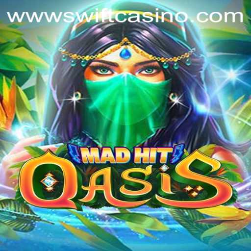 MadHitOasis: A Thrilling New Adventure in Swift Casino