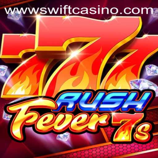 RushFever7s: Discover the Thrills of Swift Casino's Latest Sensation