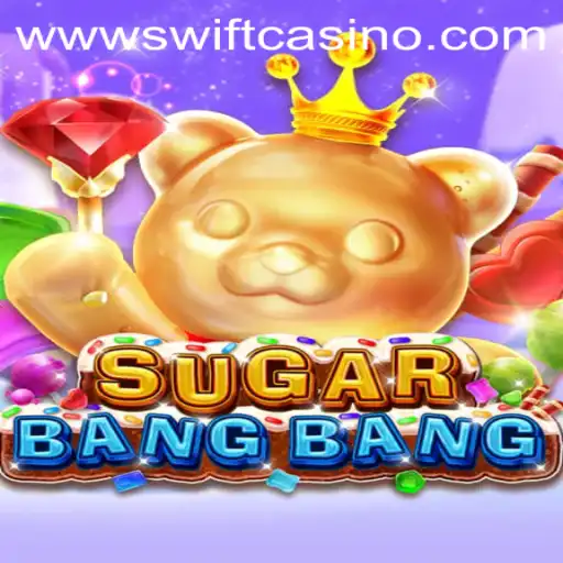 Exciting World of SUGARBANGBANG at Swift Casino