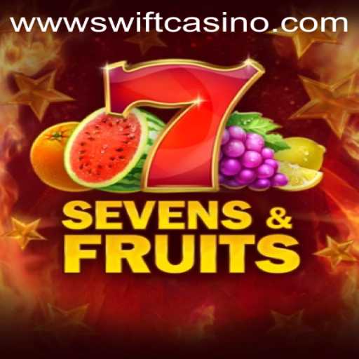 Experience the Thrills of SevensFruits at Swift Casino