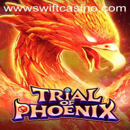 Trial of Phoenix: The New Swift Casino Sensation
